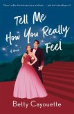 Tell Me How You Really Feel (eBook, ePUB)