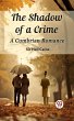 Shadow of a Crime A Cumbrian Romance... - Bild 1