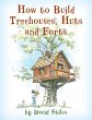 How to Build Treehouses, Huts and Forts... - Bild 1