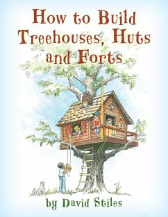 Cover How to Build Treehouses, Huts and Forts (eBook, ePUB)