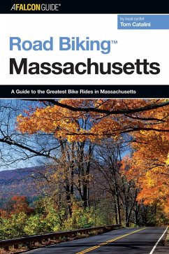 Road Biking(TM) Massachusetts (eBook, ePUB) - Catalini, Tom