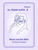 Moses and the Bible, Volume 4 (eBook, ePUB)
