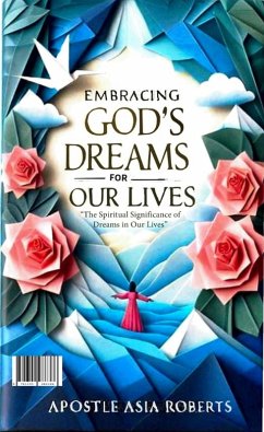 Embracing God's Dreams for Our Lives (eBook, ePUB) Cover Embracing God's Dreams for Our Lives (eBook, ePUB)