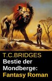 Bestie der Mondberge: Fantasy Roman (eBook, ePUB) Bestie der Mondberge: Fantasy Roman (eBook, ePUB)