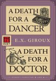 A Death for a Dancer . A Death for a Doctor (eBook, ePUB) A Death for a Dancer . A Death for a Doctor (eBook, ePUB)