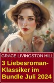 3 Liebesroman-Klassiker im Bundle Juli 2024 (eBook, ePUB)