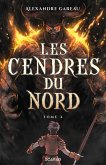 Les Cendres du Nord, t2 (eBook, ePUB)