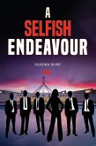 Selfish Endeavour (eBook, ePUB)