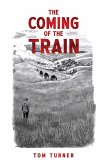 Coming of the Train (eBook, ePUB)