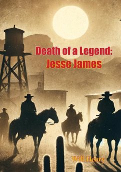 Cover Death of a Legend: Jesse James (eBook, ePUB)
