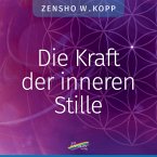 Die Kraft der inneren Stille (eBook, PDF)