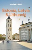 Lonely Planet Estonia, Latvia & Lithuania (eBook, ePUB) Lonely Planet Estonia, Latvia & Lithuania (eBook, ePUB)