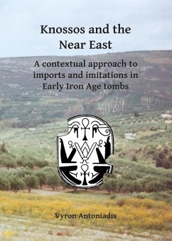 Knossos and the Near East (eBook, PDF) - Antoniadis, Vyron