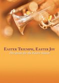 Easter Triumph, Easter Joy e-book (eBook, ePUB) Easter Triumph, Easter Joy e-book (eBook, ePUB)