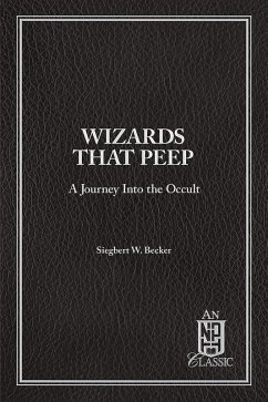 Wizards That Peep (eBook, ePUB) - Becker, Siegbert W Wizards That Peep (eBook, ePUB) - Becker, Siegbert W