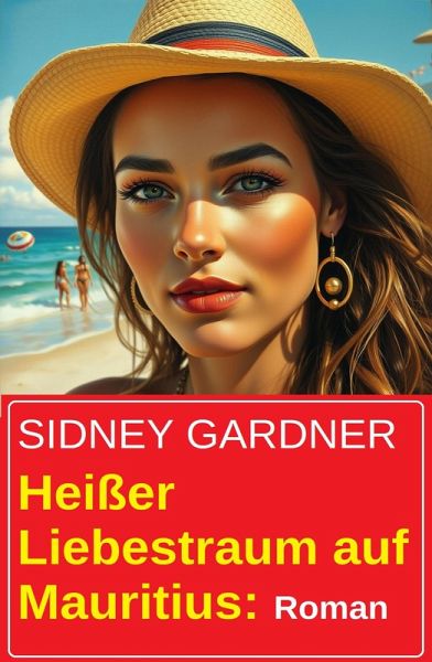 Heißer Liebestraum auf Mauritius: Roman (eBook, ePUB)