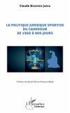 La politique juridique sportive du Cameroun de 1960 à nos jours (eBook, PDF)