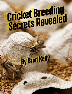 Cricket Breeding Secrets Revealed (eBook, ePUB) Cover Cricket Breeding Secrets Revealed (eBook, ePUB)