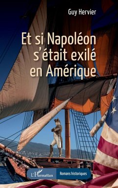 Cover Et si Napoléon s'était exilé en Amérique (eBook, PDF)
