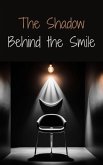 The Shadow Behind the Smile (eBook, ePUB)
