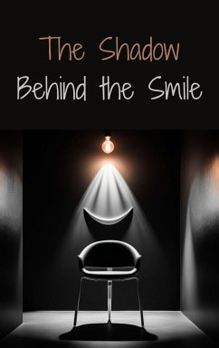 Cover The Shadow Behind the Smile (eBook, ePUB)