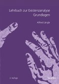 Lehrbuch zur Existenzanalyse (eBook, ePUB) Lehrbuch zur Existenzanalyse (eBook, ePUB)