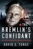 Kremlin's Confidant (eBook, ePUB)