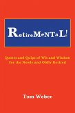 Retiremental! (eBook, ePUB)