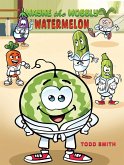 Wayne the Wobbly Watermelon (eBook, ePUB) Wayne the Wobbly Watermelon (eBook, ePUB)