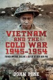 Vietnam and the Cold War 1945-1954 (eBook, ePUB)