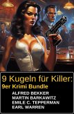 9 Kugeln für Killer: 9er Krimi Bundle (eBook, ePUB)