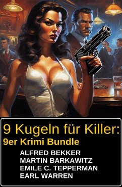 Cover 9 Kugeln für Killer: 9er Krimi Bundle (eBook, ePUB)