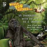 Would You Rather... Be Roommates with an Ape or a Monkey?...and other deep questions about the forest (eBook, PDF) Would You Rather... Be Roommates with an Ape or a Monkey?...and other deep questions about the forest (eBook, PDF)