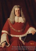 Personal Remembrances of Sir Frederick Pollock, Second Baronet, sometime Queen's Remembrancer Vol. I (eBook, ePUB) Personal Remembrances of Sir Frederick Pollock, Second Baronet, sometime Queen's Remembrancer Vol. I (eBook, ePUB)