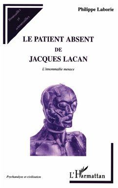 LE PATIENT ABSENT DE JACQUES LACAN (eBook, PDF) - Laborie