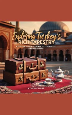 Cover Exploring Turkey's Rich Tapestry (eBook, ePUB)