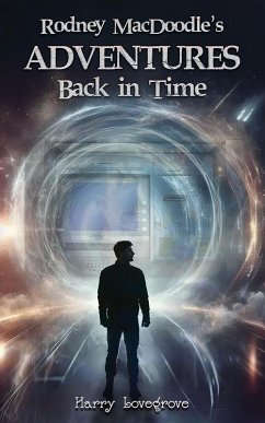 Cover Rodney MacDoodle's Adventures Back in Time (eBook, ePUB)