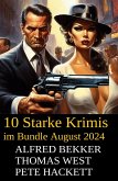 10 Starke Krimis im Bundle August 2024 (eBook, ePUB)