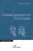 La marchandisation de l'humain (eBook, ePUB) La marchandisation de l'humain (eBook, ePUB)