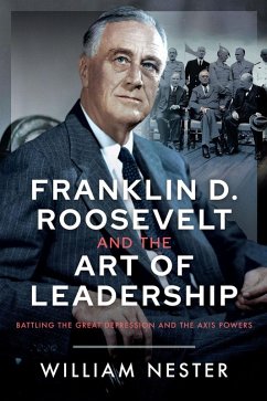 Cover Franklin D. Roosevelt and the Art of Leadership (eBook, ePUB)