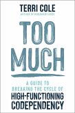 Too Much (eBook, ePUB) Too Much (eBook, ePUB)