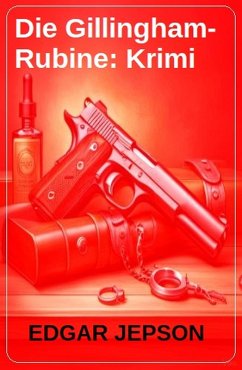 Cover Die Gillingham-Rubine: Krimi (eBook, ePUB)