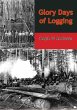 Glory Days of Logging (eBook, ePUB) - Bild 1