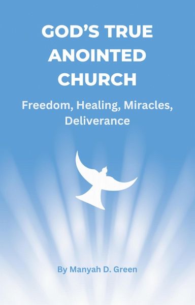 God's True Anointed Church (eBook, ePUB) God's True Anointed Church (eBook, ePUB)