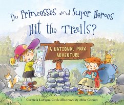 Do Princesses and Super Heroes Hit the Trails? (eBook, ePUB) - Coyle, Carmela Lavigna