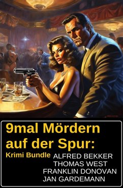 Cover 9mal Mördern auf der Spur: Krimi Bundle (eBook, ePUB)
