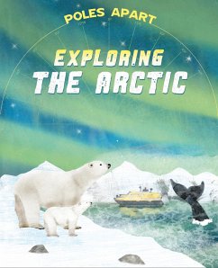Poles Apart: Exploring the Arctic (eBook, ePUB) - Franklin Watts