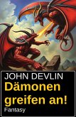 Dämonen greifen an! Fantasy (eBook, ePUB)