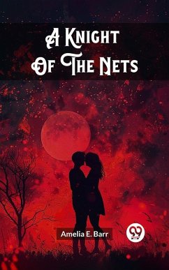Knight Of The Nets (eBook, ePUB) - Barr, Amelia E