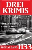 Drei Krimis Spezialband 1133 (eBook, ePUB)